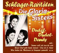Die Gloria-Sisters - Dudel-Dudel-Dandy (Schlager-Raritäten)