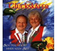 Die Glückskäfer - Zum Träumen Ist Immer Noch Zeit
