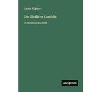 Die Göttliche Komödie: in Großdruckschrift