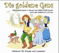 Die goldene Gans (Märchen) - Wolf-Feurer, Käthe
