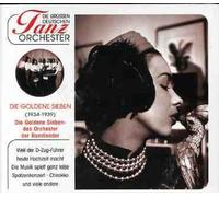 Die Goldene Sieben - Die Grossen Deutschen Tanzorchester