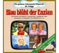 Die goldene Volksmusik-Hitparade 10. Folge - Blau blüht der Enzian