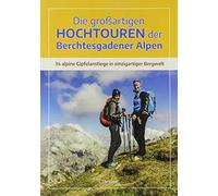 Die groartigen Hochtouren der Berchtesgadener , Kropp Paperback Paperback.