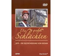 Die groÃŸen Schlachten: 1870 - Die Entscheidung von Sedan