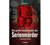 Die groe Enzyklopadie der Serienmorder, Newton, Buval, Dassel 9783853652404.