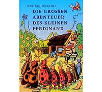 Die groen Abenteuer des kleinen Ferdinand, Sekora 9783928885225 New.