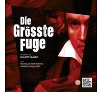 Die Grösste Fuge: An Opera By Elliott Sharp