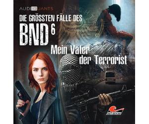 Die größten Fälle des BND 06 - Mein Vater der