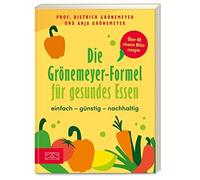 Die Gronemeyer-Formel fur gesundes Essen: einfa, Gronemeyer, Gronemeyer.