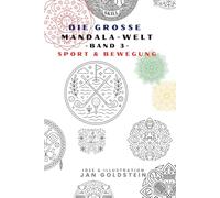 Die große Mandala-Welt: Mit Sport & Bewegung konzentrieren und entspannen. (Die grosse Mandala-Welt)