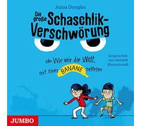 Die Grosse Schaschlik-Verschwörung Oder Wie Wir di