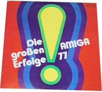 Die großen Erfolge 77 (AMIGA) - Frank Schöbel, Karat, Veronika Fischer, Holger Biege, City, Phdys, 4 PS.. / Vinyl record [Vinyl-LP]