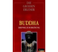Die grossen Erlöser - Buddha