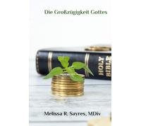 Die Großzügigkeit Gottes