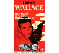 Die Gruft mit dem Rätselschloss - Edgar Wallace