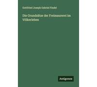 Die Grundsätze der Freimaurerei im Völkerleben