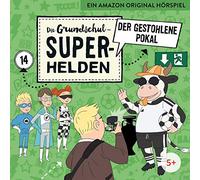 Die Grundschul-Superhelden - 14: der Gestohlene Pokal