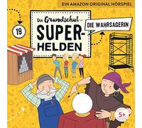 Dieter Moskanne – Die Grundschul-Superhelden - 19: die Wahrsagerin – CD