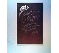 Die Grundsteinlegung der Allgemeinen Anthroposophischen Gesellschaft 1923/24: 25. Dezember 1923 bis 1. Januar 1924