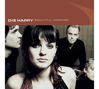 Die Happy - Beautiful Morning