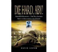 Die Hard, Aby: Abraham Bevistein-the Boy Soldier Shot to Encourage the Others