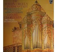 Die Haydn - Orgeln in Eisenstadt Orgelkonzerte von J. und M. Haydn Daniel Chorzempa
