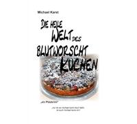 Die heile Welt des Blutworschtkuchen: "teuflisch gut, aber schlimmer geht immer"