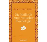 Die Heilkraft buddhistischer Psychologie