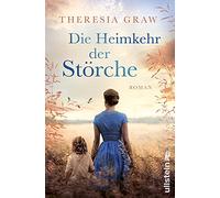 Die Heimkehr der Störche: Roman | Eine große Liebesgeschichte zur Zeit der deutsch-deutschen Teilung - inspiriert von wahren Begebenheiten