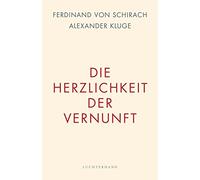 Die Herzlichkeit der Vernunft