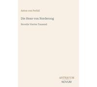 Die Hexe von Norderoog: Novelle Viertes Tausend