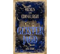 DIE HEXEN VON EDINBURGH: Geisterjagd