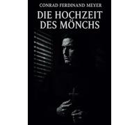 DIE HOCHZEIT DES MÖNCHS (illustriert)