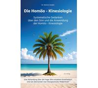 Die Homoo - Kinesiologie: Systematische Gedanke, Zeeden, Zeeden,.