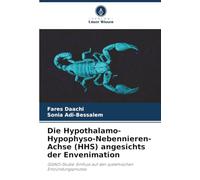 Die Hypothalamo-Hypophyso-Nebennieren-Achse (HHS) angesichts der Envenimation: GGNO-Studie: Einfluss auf den systemischen Entzündungsprozess