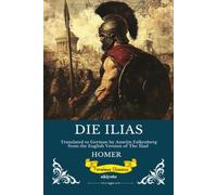 DIE ILIAS | German Version of The Iliad