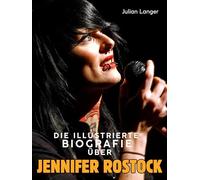 Die illustrierte Biografie über Jennifer Rostock: Komplett in Farbe