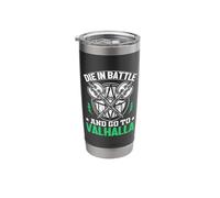 Die in Battle and Go to Valhalla Stainless Steel Insulated Tumbler