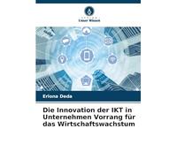 Die Innovation der IKT in Unternehmen Vorrang für das Wirtschaftswachstum