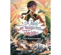 Die Insel der magischen Wächter - Die Schattennebel: Der zweite Band der magischen Fantasy-Reihe ab 8 Jahren