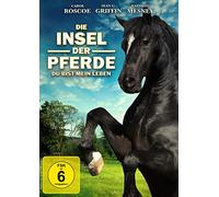Die Insel der Pferde - Du bist mein Leben
