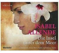Die Insel unter dem Meer, 8 CD, Sklavin und Freiheitskämpferin - Isabel Allendes großer Schicksalsroman