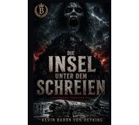 Die Insel unter dem Schreien: Horror-Thriller über Absturz, Dämonen und keine Rettung