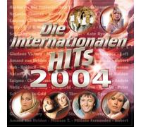 Die internationalen Hits 2004 - Die Internationalen Hits 2004