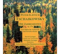 Geringas, D./Südwestdt. KO Pforzheim - Peter Iljitsch Tchaikovsky: The Seasons Op. 37 A