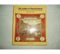 Die Juden in Deutschland, von der Römerzeit bis zur Weimarer Republik