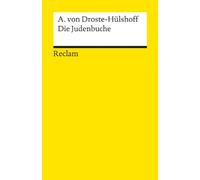 Die Judenbuche: Ein Sittengemälde aus dem gebirgigten Westphalen - Droste-Hülshoff, Annette von - Deutsch-Lektüre, Deutsche Klassiker der Literatur - 1858