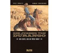 Die Jugend von Durango - Band 1: Der Erste, den du töten wirst