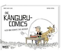 Die Känguru-Comics 1: Also ICH könnte das besser: Also ICH könnte das besser
