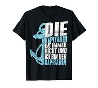 Die Kapitänin Hat immer Rcht Und Ich Bin Der Kapitänin T-Shirt